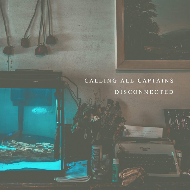 Calling All Captains - Disconnected SINGLE